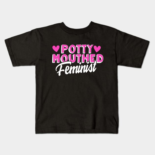 Potty Mouthed Feminist Kids T-Shirt by thingsandthings